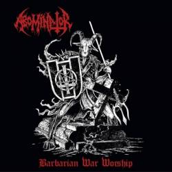 Abominator : Barbarian War Worship (Compilation)